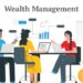 What Is Wealth Management